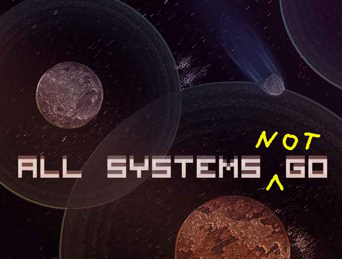 all-systems-not-go
